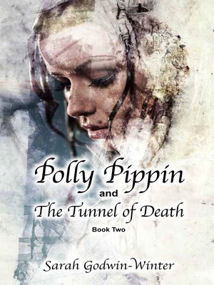 cover image of Polly Pippin and the Tunnel of Death